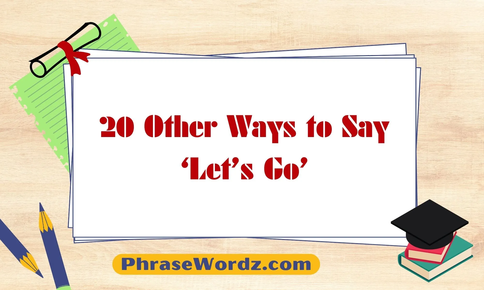 20-other-ways-to-say-let-s-go