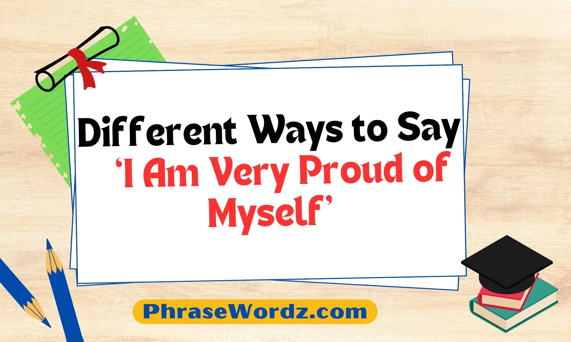 different-ways-to-say-i-am-very-proud-of-myself