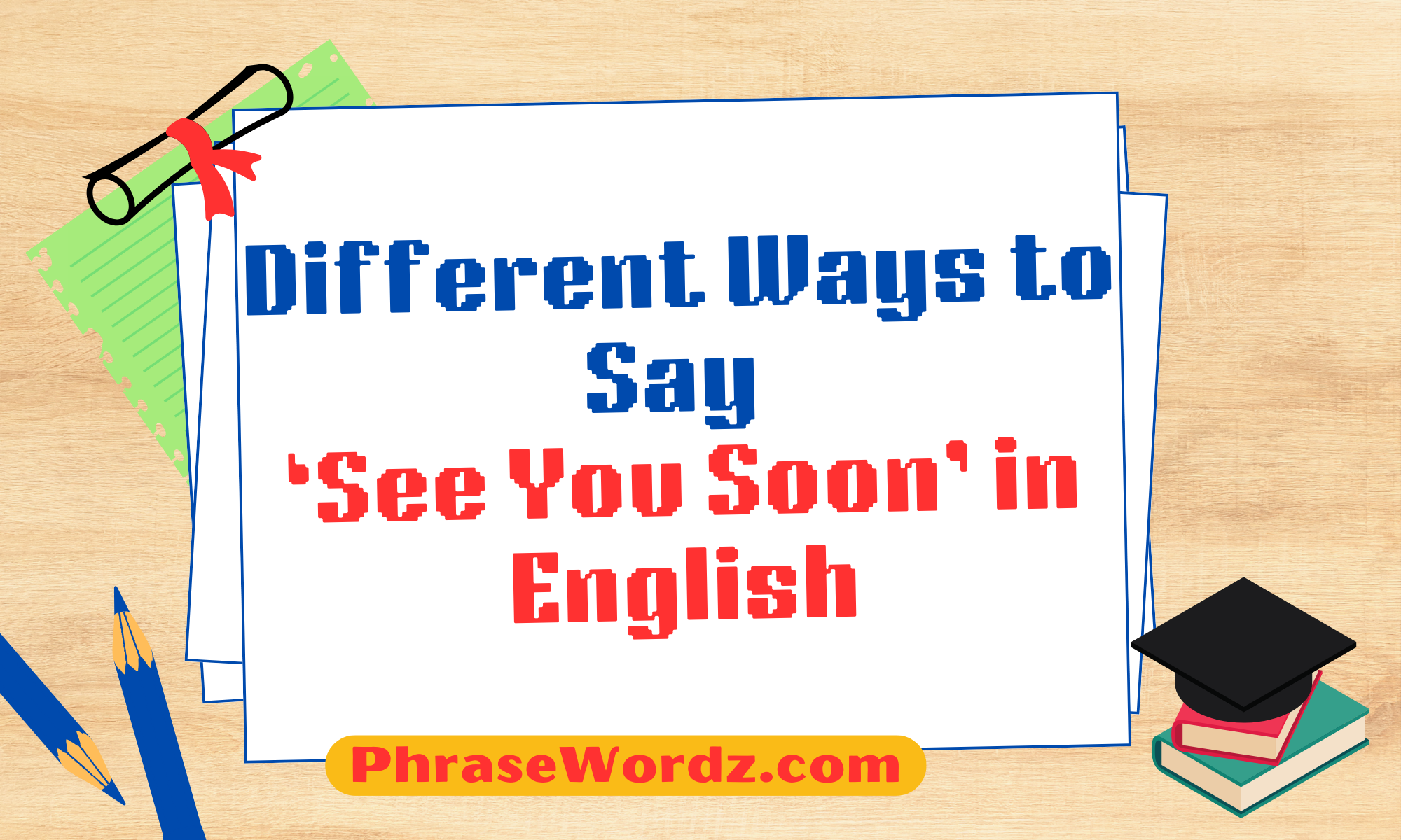 different-ways-to-say-see-you-soon-in-english