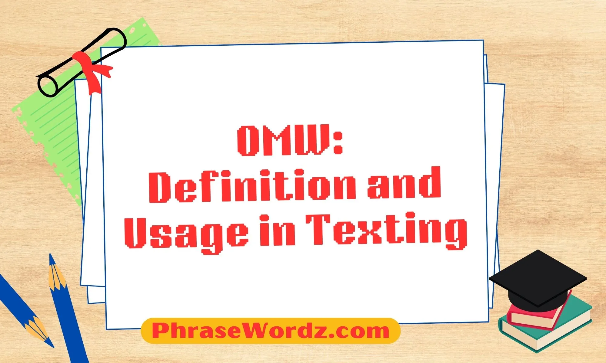 omw-definition-and-usage-in-texting