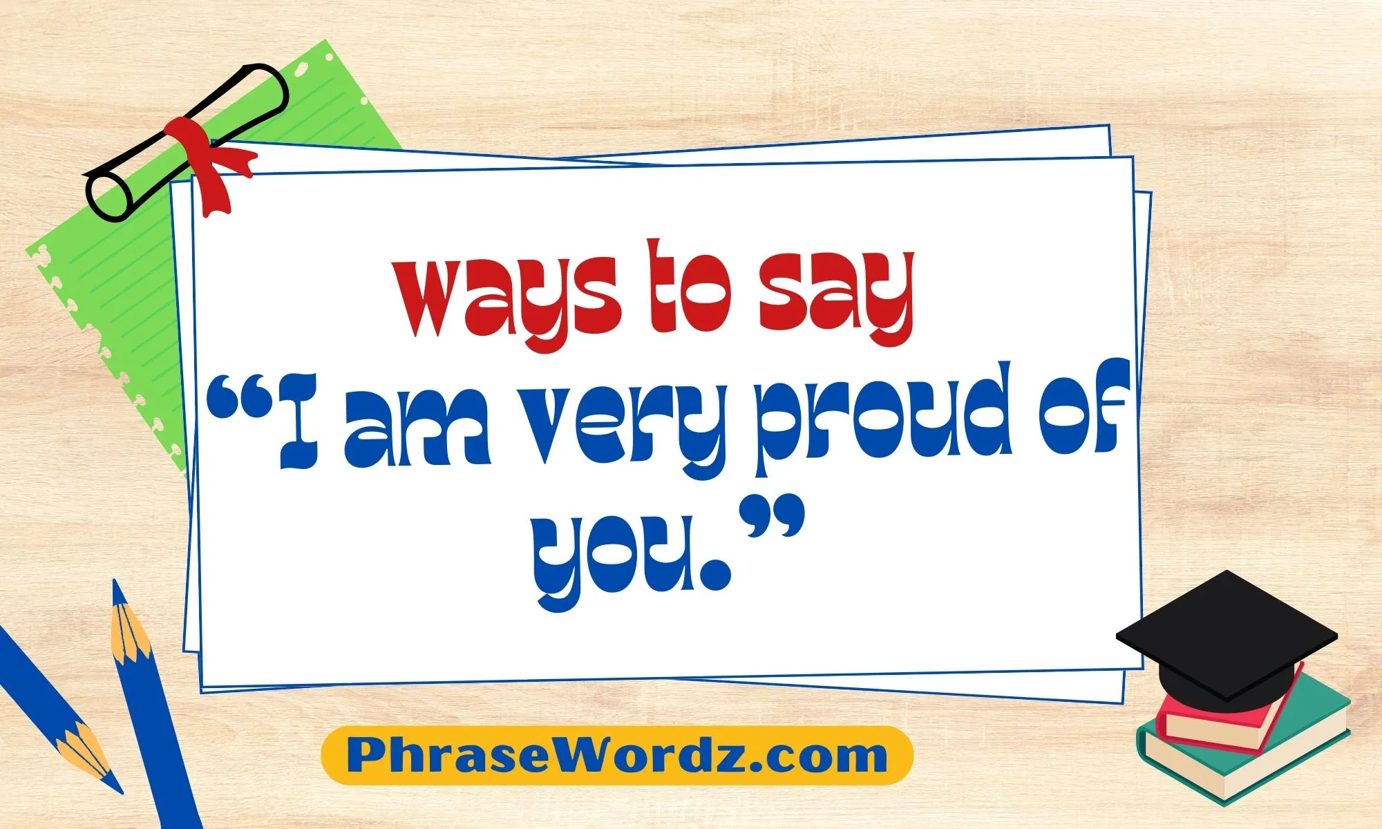 ways-to-say-i-am-very-proud-of-you