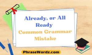 already-or-all-ready-common-grammar-mistake