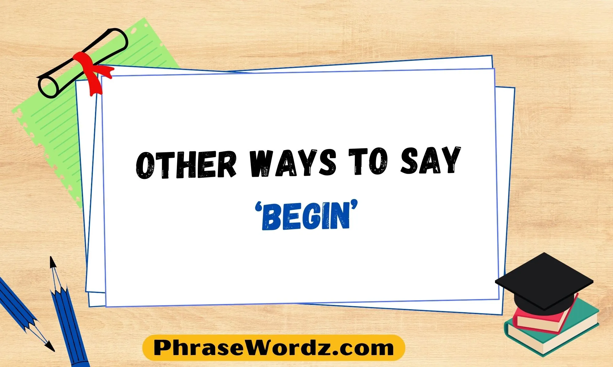 other-ways-to-say-begin