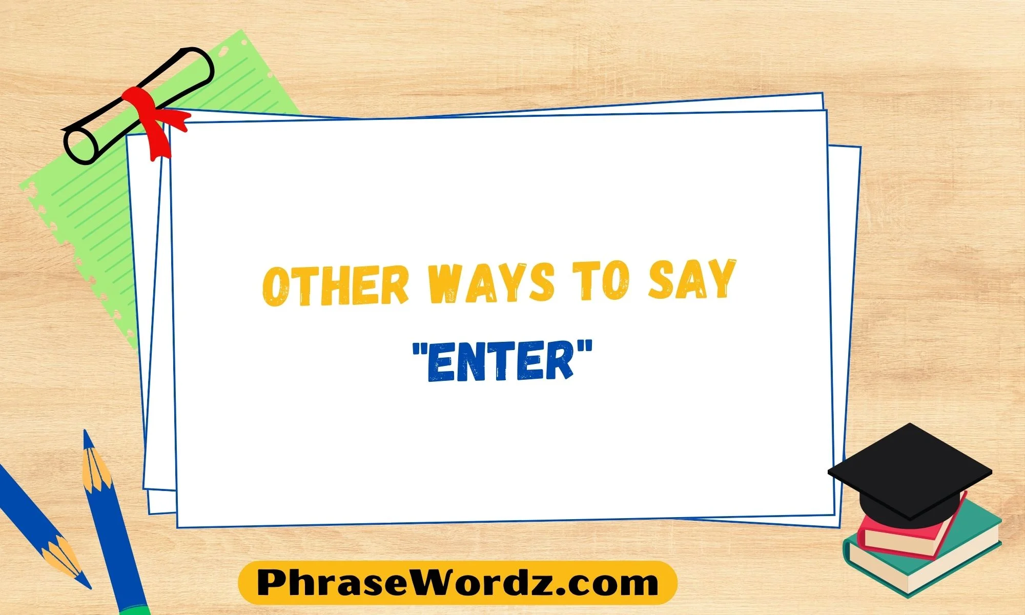 other-ways-to-say-enter