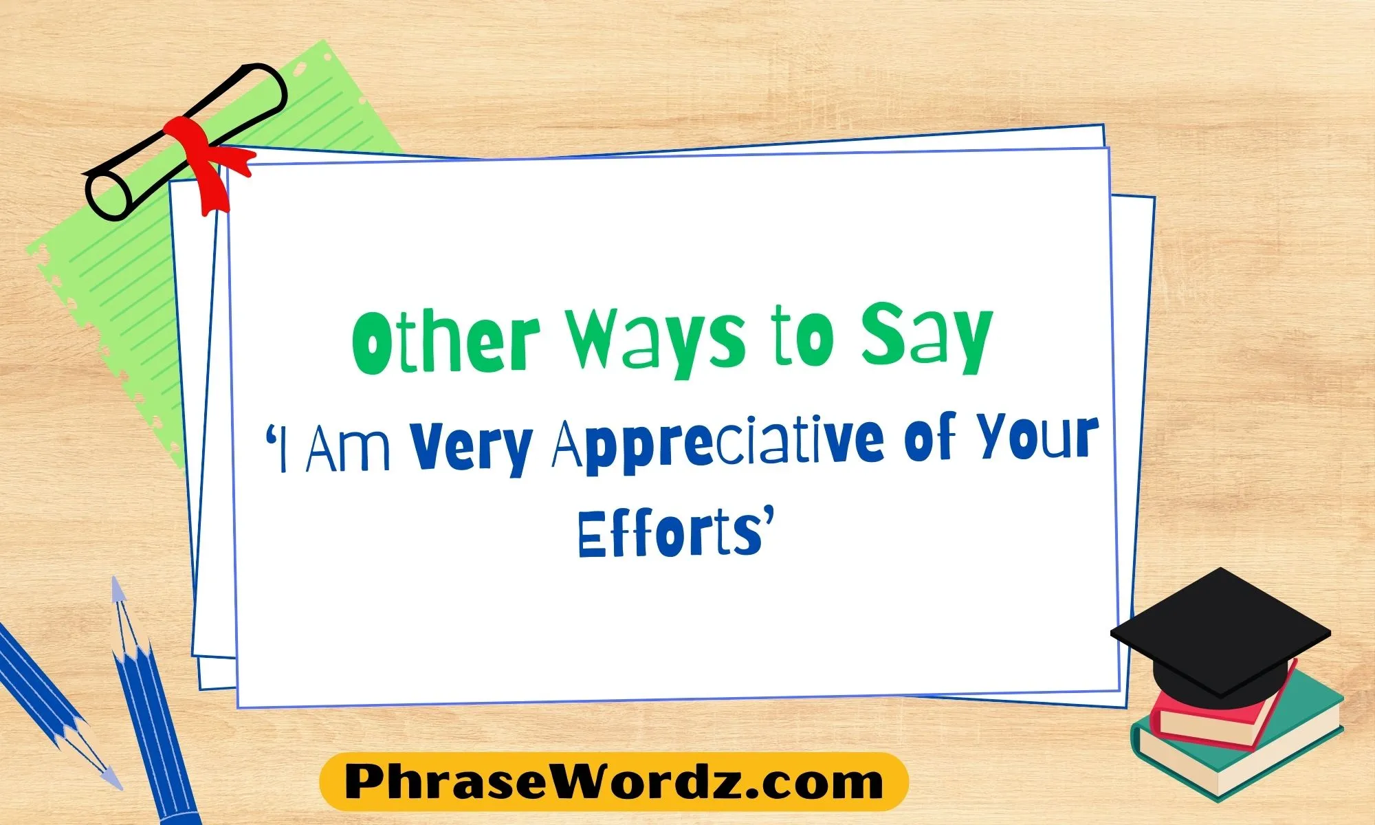 other-ways-to-say-i-am-very-appreciative-of-your-efforts