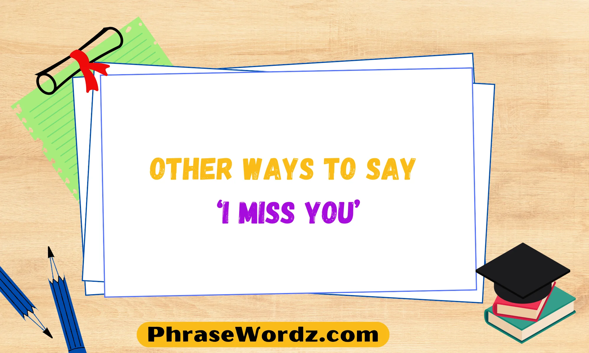 other-ways-to-say-i-miss-you