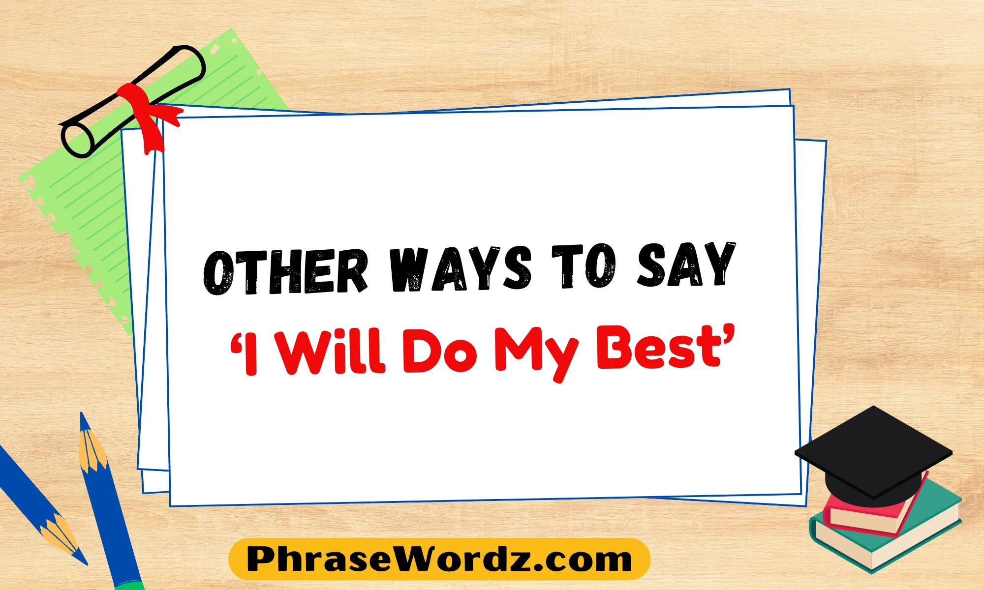 Other Ways to Say ‘I Will Do My Best’