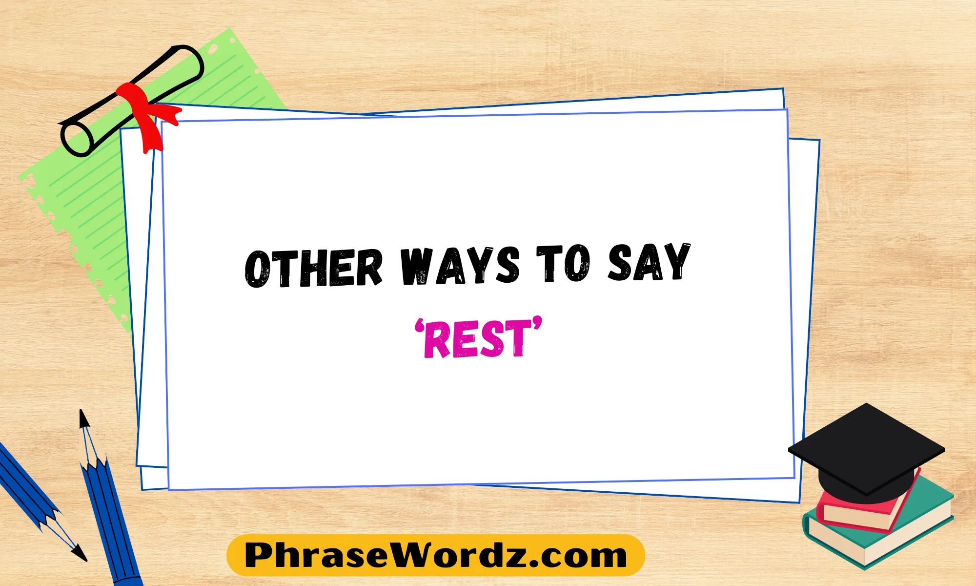 Other Ways to Say ‘Rest’