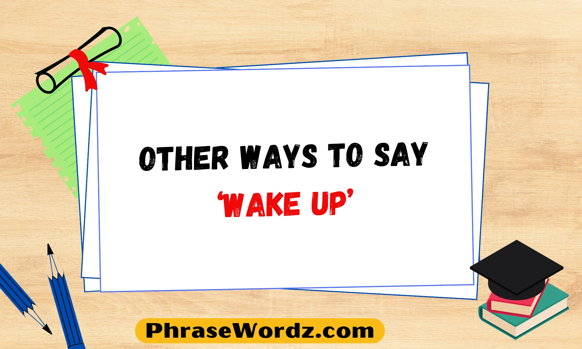 Other Ways to Say ‘Wake Up’