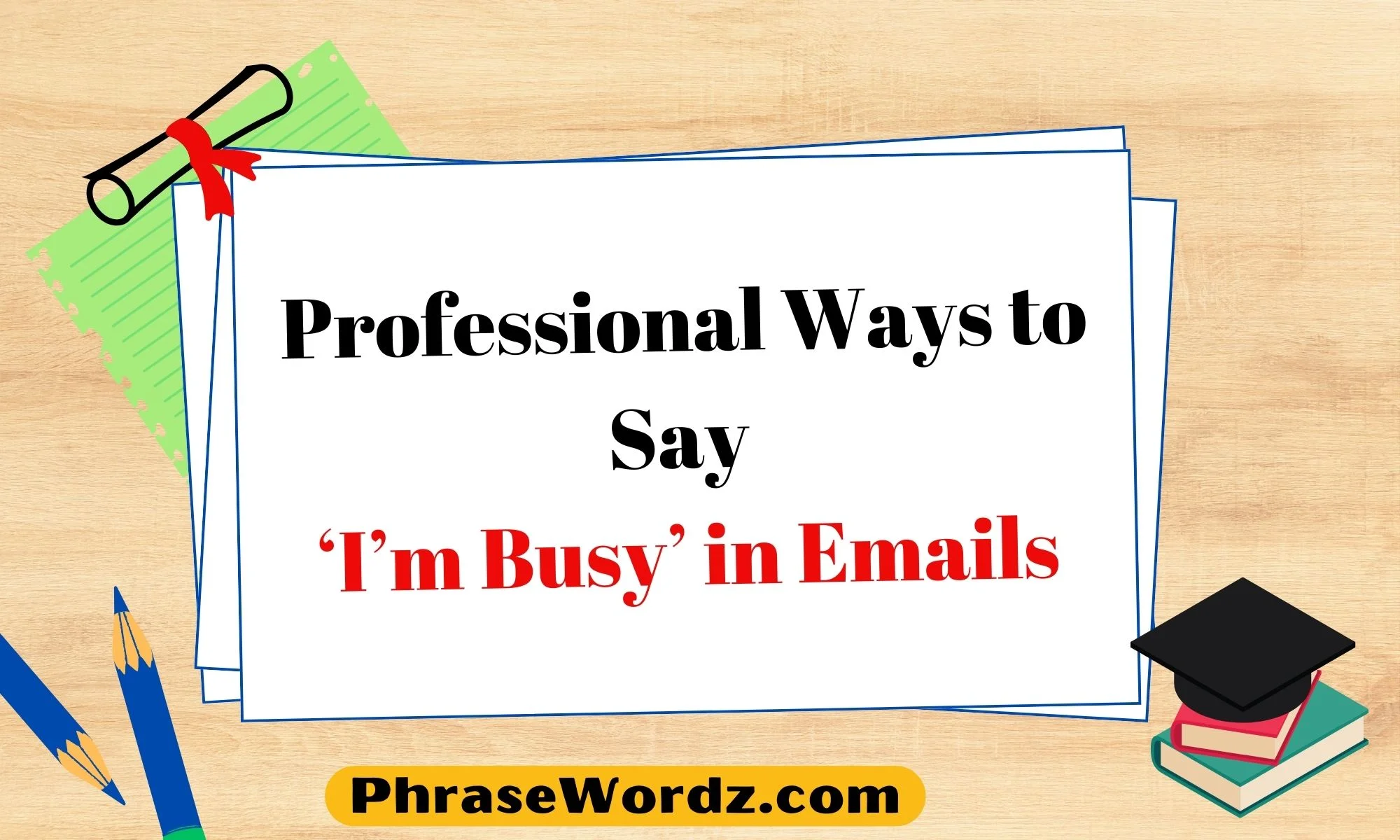 professional-ways-to-say-i-m-busy-in-emails