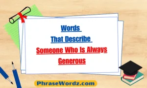 describe-someone-who-is-always-generous