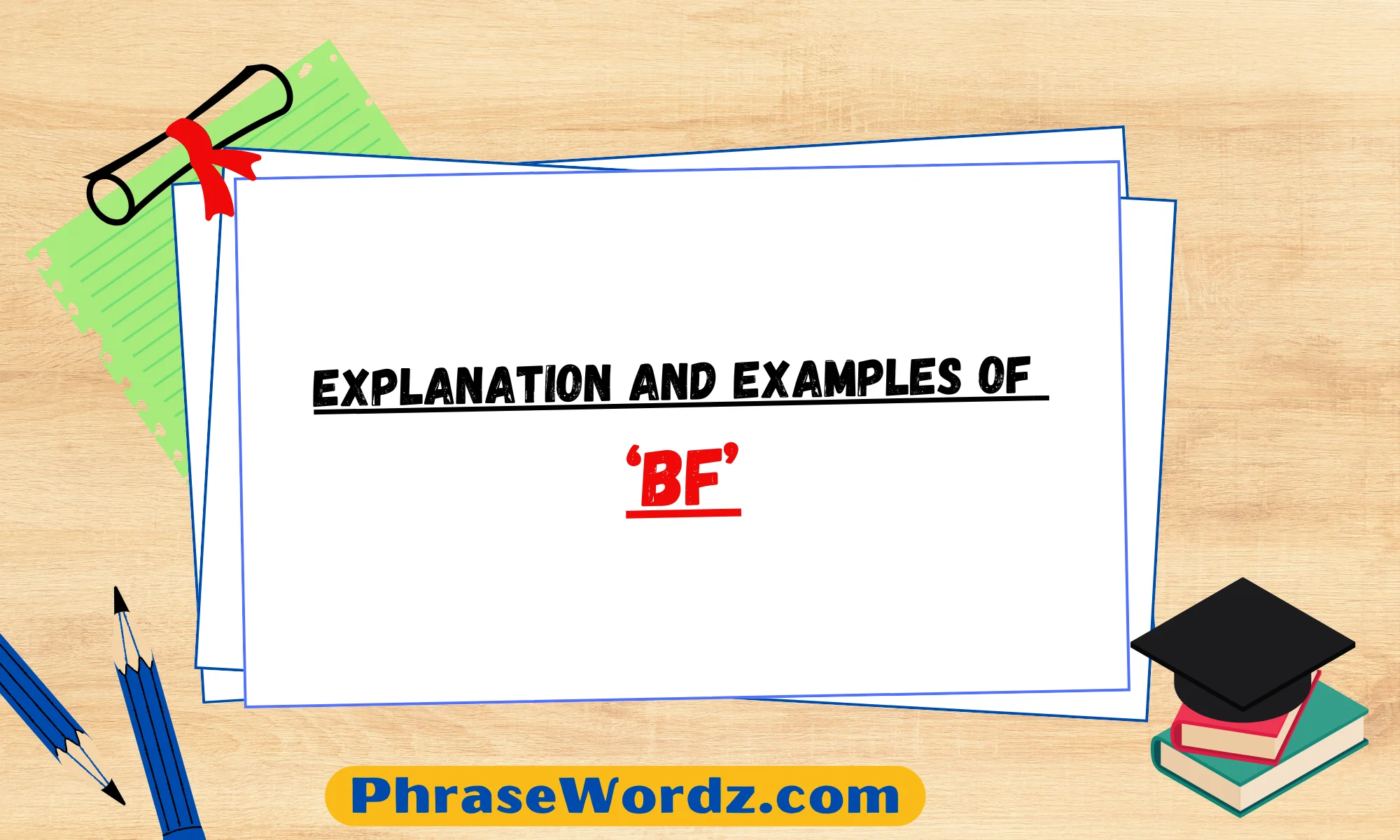 Explanation and Examples of ‘BF’