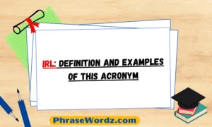 IRL: Definition and Examples of this Acronym