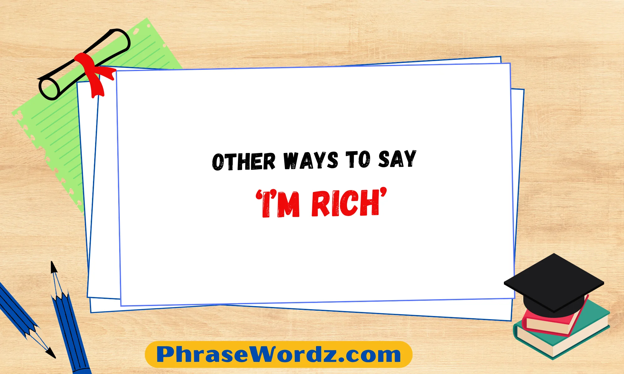 Other Ways to Say ‘I’m Rich’