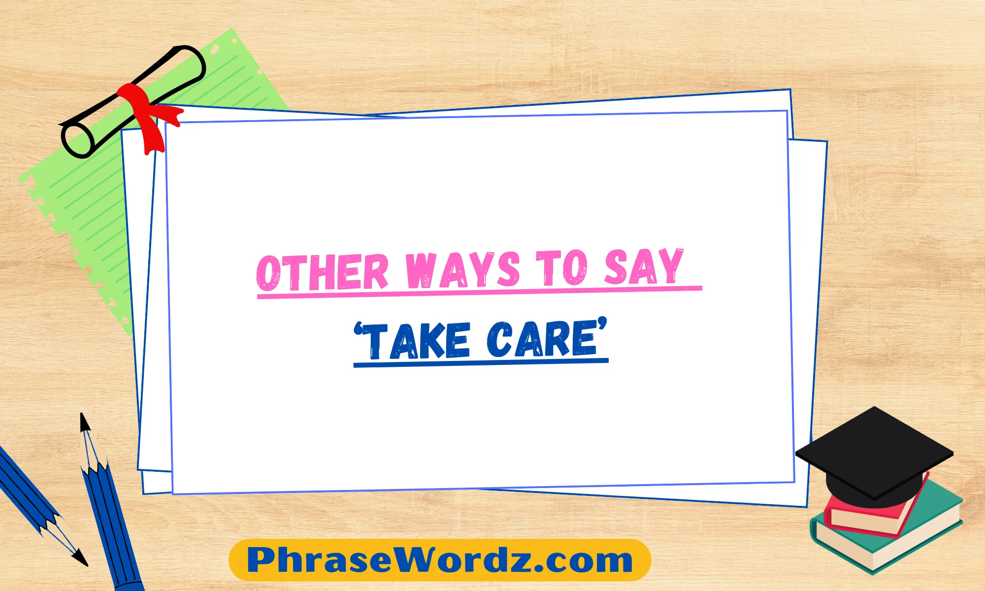 other-ways-to-say-take-care