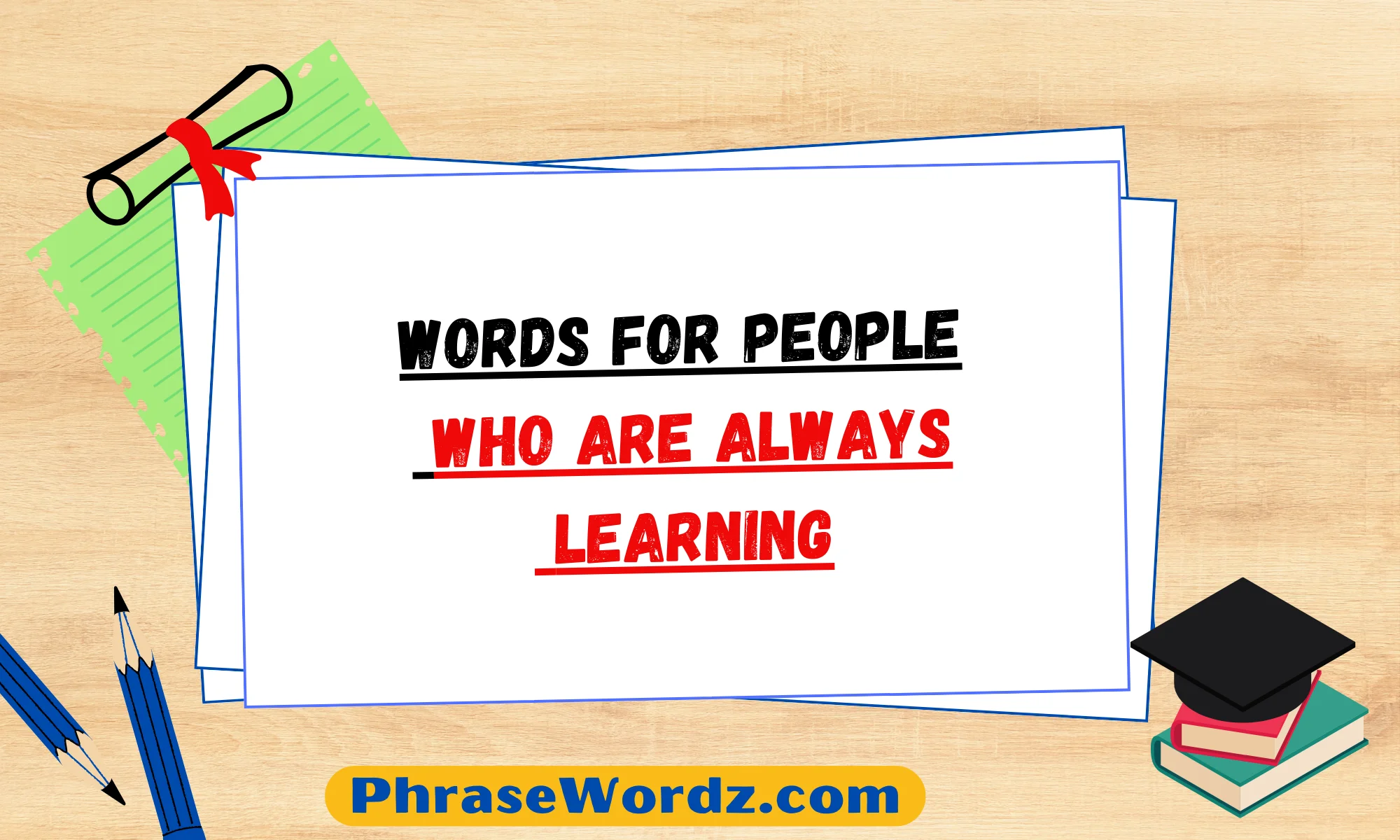 Words for People Who Are Always Learning