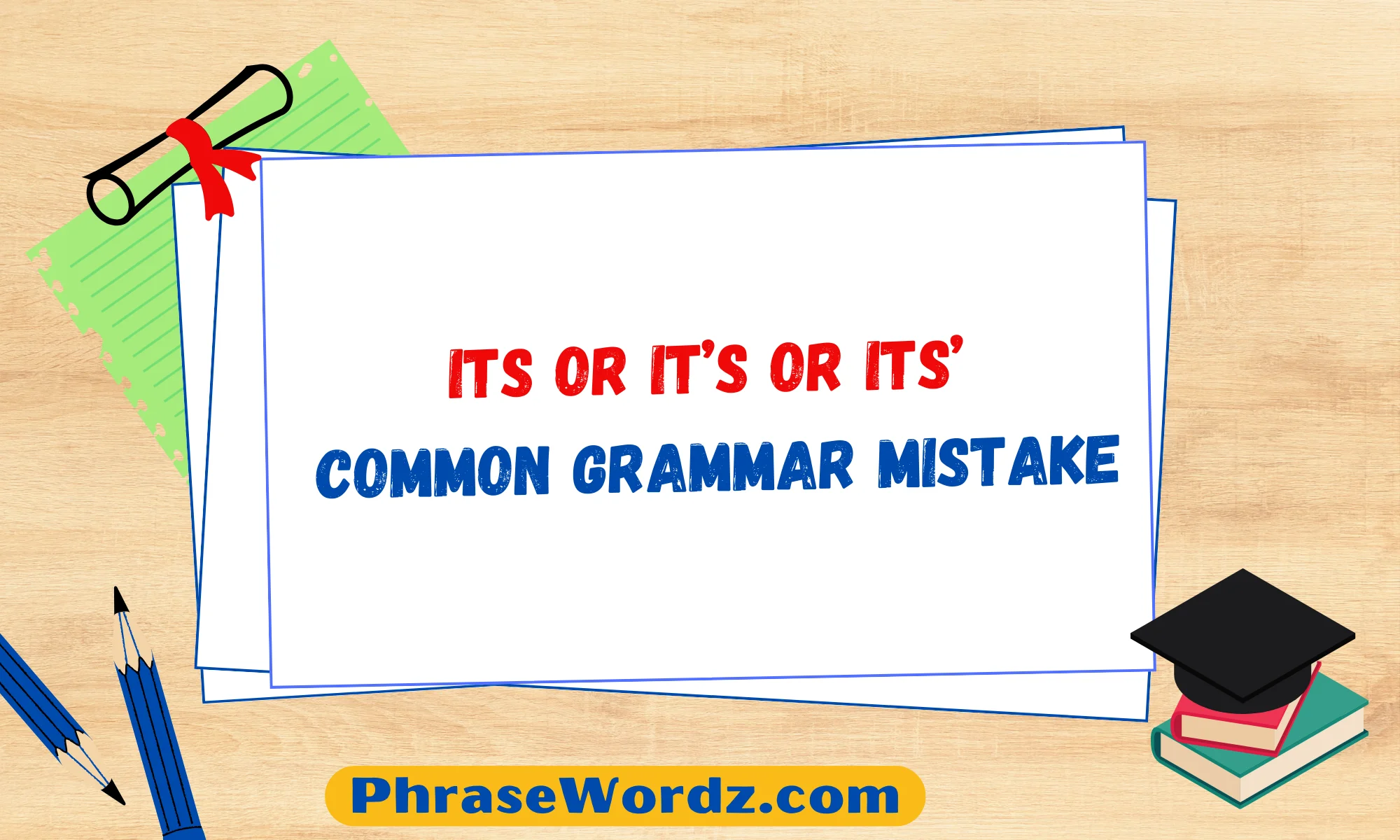 its-or-it-s-or-its-common-grammar-mistake