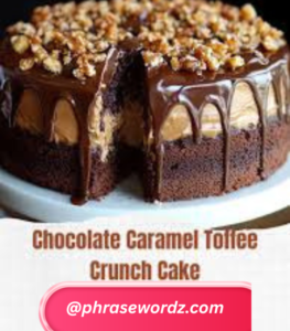 Chocolate Caramel Toffee Crunch Cake